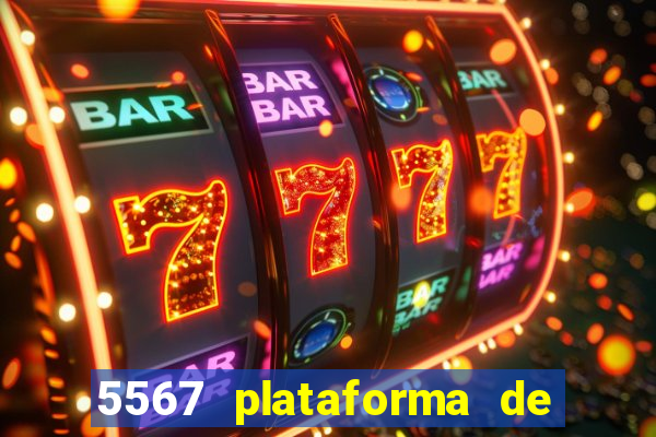 5567 plataforma de jogos login